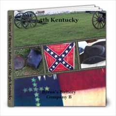 5th Kentucky, Byrne s Battery - 8x8 Photo Book (20 pages)