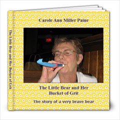 The Little Bear and Her Bucket of Grit - 8x8 Photo Book (20 pages)