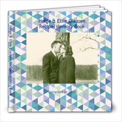 Clausen Memory/Recipe Book - 8x8 Photo Book (20 pages) Clausen Memory/Recipe Book - 8x8 Photo Book (20 pages)