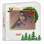 Christmas 2007 - 8x8 Photo Book (20 pages)