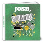 Grad Party for JOSH - 8x8 Photo Book (20 pages)