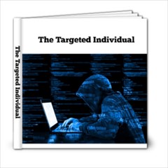 Targeted Individual Book - 6x6 Photo Book (20 pages)