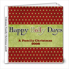 Coleman Family Christmas 2008 - 8x8 Photo Book (20 pages)