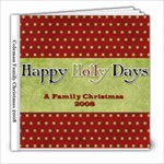 Coleman Family Christmas 2008 - 8x8 Photo Book (20 pages)