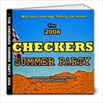 Checkers Summer Party 2008 - Not Your Average Family Vacation - 8x8 Photo Book (20 pages)