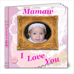 Mamaw s Book - 8x8 Photo Book (20 pages)