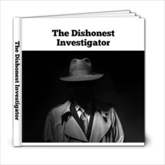 Dishonest Investigator - 6x6 Photo Book (20 pages)