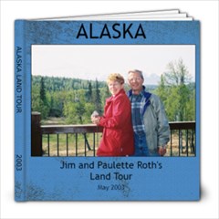 Alaska on Land #1 - 8x8 Photo Book (20 pages)