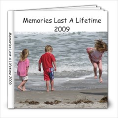 Memories Last A Lifetime 2009 - 8x8 Photo Book (20 pages)