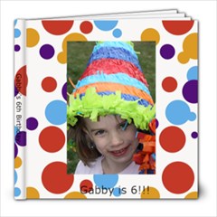 Gabby 6th - 8x8 Photo Book (20 pages)