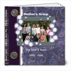 Mother s Group - First 3 years - 8x8 Photo Book (20 pages)