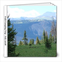 Utah Camping Trip - July 2008 - 8x8 Photo Book (20 pages)
