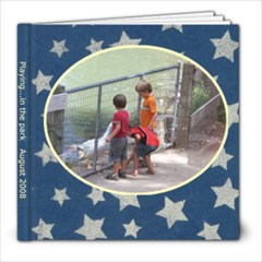 Playing in the Park - August 2008 - 8x8 Photo Book (20 pages)