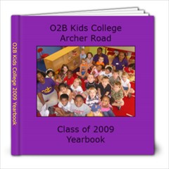 O2B Kids Class of 2009 Yearbook - 8x8 Photo Book (30 pages)