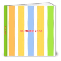SUMMER 2008 - 8x8 Photo Book (39 pages)