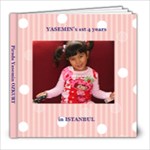 Yasemin s 1st 4 years in ISTANBUL - 8x8 Photo Book (20 pages)