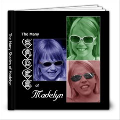 The Many Shades of Madelyn - 8x8 Photo Book (20 pages)