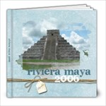Riviera Maya 2006 - 8x8 Photo Book (39 pages)