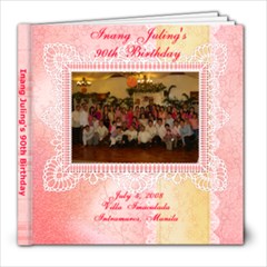 Inang s 90th Birthday - 8x8 Photo Book (20 pages)