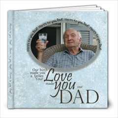 Here s to you, Dad! - 8x8 Photo Book (20 pages)