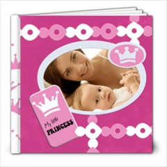 MY BABY GIRL 8x8 - 8x8 Photo Book (20 pages)
