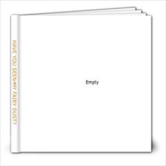 BOOK:  Have You Seen My Fairy Dust? - 8x8 Photo Book (20 pages)