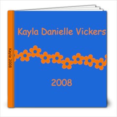 Kayla 2009 - 8x8 Photo Book (20 pages)