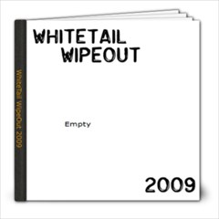 WhiteTail WipeOut 2009 - 8x8 Photo Book (20 pages)