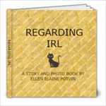 REGARDING IRL A UPDATE - 8x8 Photo Book (20 pages)