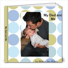 My Dad and Me by Matix - 8x8 Photo Book (20 pages)