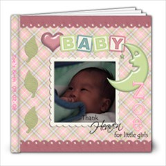 Zoe-Baby 1 - 8x8 Photo Book (20 pages)
