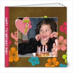 Happy 7th Birthday Ruby - 8x8 Photo Book (20 pages)