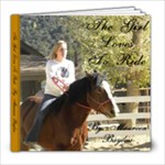 The Girl Loves To Ride - 8x8 Photo Book (39 pages)