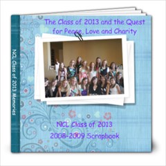 NCL CLASS OF 2013 SCRAPBOOK  (8x8) - 8x8 Photo Book (30 pages)