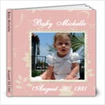 Baby Michelle - 8x8 Photo Book (20 pages)