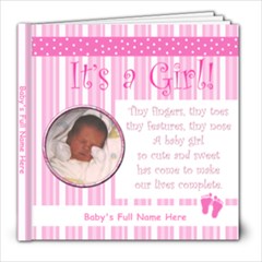 It s a Girl! 8x8 20 pg - 8x8 Photo Book (20 pages) It s a Girl! 8x8 20 pg - 8x8 Photo Book (20 pages)