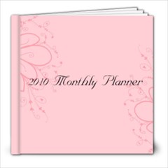 8x8 2010 Monthly Planner Date Book - 8x8 Photo Book (30 pages)