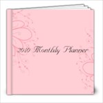 8x8 2010 Monthly Planner Date Book - 8x8 Photo Book (30 pages)