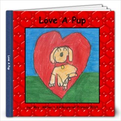 Love A Pup - 12x12 Photo Book (20 pages)