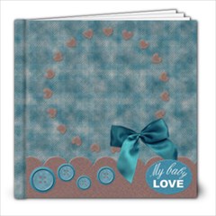 My baby boy - 8x8 Photo Book (20 pages)