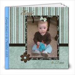 Emily 6-12 Months - 8x8 Photo Book (20 pages)