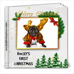 Rocky Gets Ready for his first Christmas  - 8x8 Photo Book (20 pages)