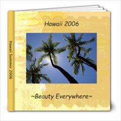 ~Hawaii 2006~ - 8x8 Photo Book (20 pages)