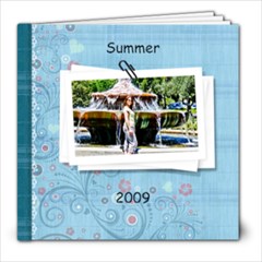 Summer 2009 - 8x8 Photo Book (20 pages)