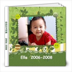 Ella 2006-2008 - 8x8 Photo Book (20 pages)