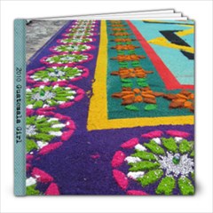 Guatemala Girl 2010 - 8x8 Photo Book (30 pages)