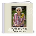 Mom s 90th - 8x8 Photo Book (20 pages)