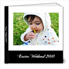 Easter Weekend 2010 book - 8x8 Photo Book (20 pages)
