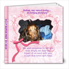 In memory Of Rufus - 8x8 Photo Book (20 pages)