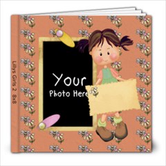 Lillys Girls 2 8x8 - 8x8 Photo Book (20 pages) Lillys Girls 2 8x8 - 8x8 Photo Book (20 pages)